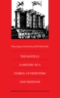 The Bastille : A History of a Symbol of Despotism and Freedom - eBook