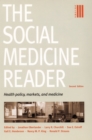The Social Medicine Reader, Second Edition : Volume 3: Health Policy, Markets, and Medicine - eBook