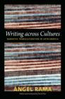 Writing across Cultures : Narrative Transculturation in Latin America - eBook
