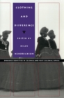 Clothing and Difference : Embodied Identities in Colonial and Post-Colonial Africa - eBook