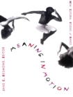 Meaning in Motion : New Cultural Studies of Dance - eBook