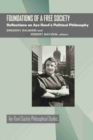 Foundations of a Free Society : Reflections on Ayn Rand's Political Philosophy - Book