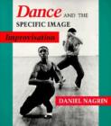 Dance and the Specific Image : Improvisation - Book