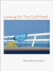Looking for The Gulf Motel - Book