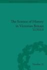 The Science of History in Victorian Britain : Making the Past Speak - Book