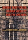 Human Trafficking, Human Security, and the Balkans - eBook