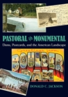Pastoral and Monumental : Dams, Postcards, and the American Landscape - eBook