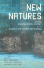 New Natures : Joining Environmental History with Science and Technology Studies - eBook