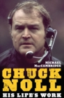 Chuck Noll : His Life's Work - eBook