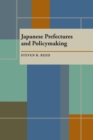 Japanese Prefectures and Policymaking - Book