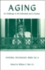 Aging : Its Challenge to the Individual and to Society - Book