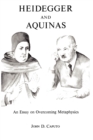 Heidegger and Aquinas : An Essay on Overcoming Metaphysics - Book