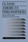 Classic American Philosophers : Peirce, James, Royce, Santayana, Dewey, Whitehead. Selections from Their Writings - Book