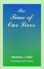The Time of Our Lives : The Ethics of Common Sense - Book