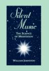 Silent Music : The Science of Meditation - Book