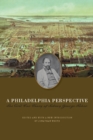 A Philadelphia Perspective : The Civil War Diary of Sidney George Fisher - Book