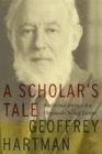 A Scholar's Tale : Intellectual Journey of a Displaced Child of Europe - Book