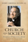 Church and Society : The Laurence J. McGinley Lectures, 1988-2007 - eBook