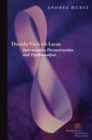 Derrida Vis-a-vis Lacan : Interweaving Deconstruction and Psychoanalysis - Book