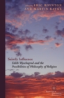 Saintly Influence : Edith Wyschogrod and the Possibilities of Philosophy of Religion - Book