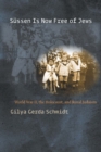 Sussen Is Now Free of Jews : World War II, The Holocaust, and Rural Judaism - Book