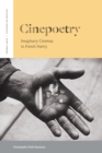 Cinepoetry : Imaginary Cinemas in French Poetry - Book