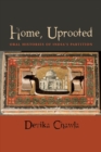 Home, Uprooted : Oral Histories of India's Partition - eBook