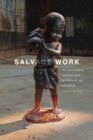 Salvage Work : U.S. and Caribbean Literatures amid the Debris of Legal Personhood - eBook
