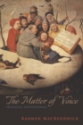 The Matter of Voice : Sensual Soundings - eBook