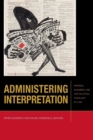 Administering Interpretation : Derrida, Agamben, and the Political Theology of Law - Book