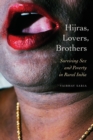 Hijras, Lovers, Brothers : Surviving Sex and Poverty in Rural India - Book