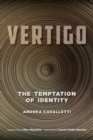 Vertigo : The Temptation of Identity - Book