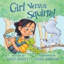 Girl Versus Squirrel - Book