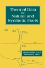 Thermal Data for Natural and Synthetic Fuels - Book