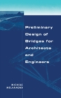 Preliminary Design of Bridges for Architects and Engineers - Book