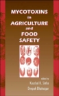 Mycotoxins in Agriculture and Food Safety - Book