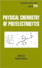 Physical Chemistry of Polyelectrolytes - Book