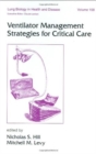 Ventilator Management Strategies for Critical Care - Book