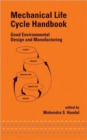 Mechanical Life Cycle Handbook : Good Environmental Design and Manufacturing - Book