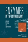 Enzymes in the Environment : Activity, Ecology, and Applications - Book