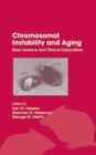 Chromosomal Instability and Aging : Basic Science and Clinical Implications - Book