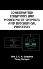 Conservation Equations And Modeling Of Chemical And Biochemical Processes - Book