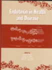 Endotoxin in Health and Disease - Book