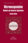 Microencapsulation : Methods and Industrial Applications, Second Edition - Book
