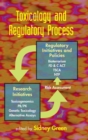 Toxicology and Regulatory Process - Book