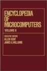 Encyclopedia of Microcomputers : Volume 6 - Electronic Dictionaries in Machine Translation to Evaluation of Software: Microsoft Word Version 4.0 - Book