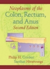 Neoplasms of the Colon, Rectum, and Anus - Book