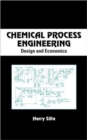 Chemical Process Engineering : Design And Economics - Book