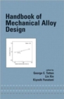 Handbook of Mechanical Alloy Design - Book