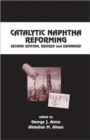 Catalytic Naphtha Reforming, Revised and Expanded - Book